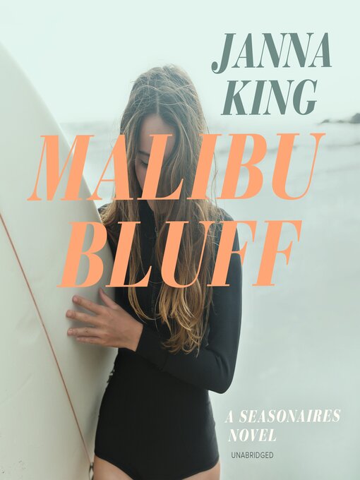 Title details for Malibu Bluff by Janna King - Available